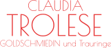 TROLESE CLAUDIA GOLDSCHMIEDIN und Trauringe